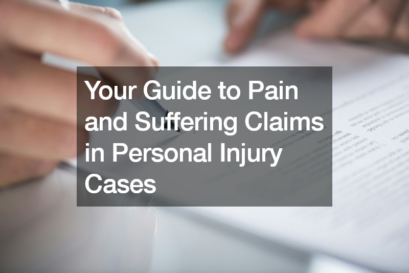 Your Guide to Pain and Suffering Claims in Personal Injury Cases