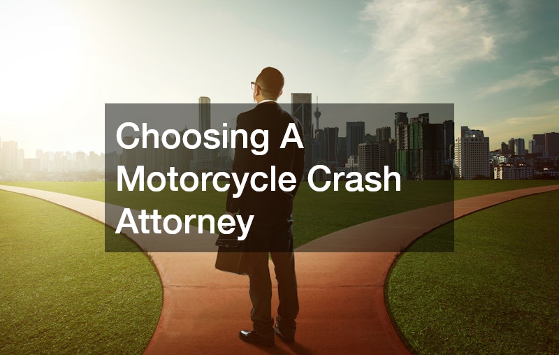 Choosing A Motorcycle Crash Attorney